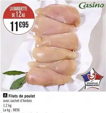 Casino Supermarchés Filets de Poulet offre