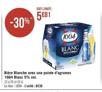 Casino Supermarchés Bière Blanche Avec Une Pointe d'Agrumes 1664 Blanc 5%vol offre