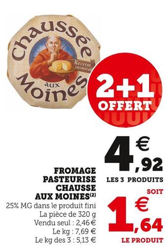 U Express Chausse aux moines fromage pasteurise offre
