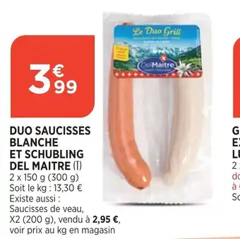 Bi1 Duo Saucisses Blanche Et Schubling Del Maitre offre