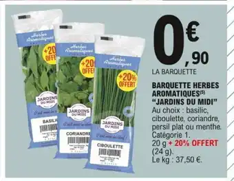 E.Leclerc Barquette Herbes Aromatiques "Jardins Du Mini" offre