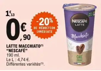 E.Leclerc Latte Macchiato "Nescafé" offre