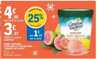 E.Leclerc Sorbet Artisanal Plein Fruit À La Goyave Rose "Caresse Antillaise" offre
