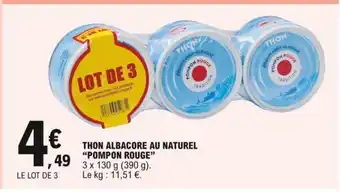 E.Leclerc Thon Albacore Au Naturel "Pompon Rouge" offre