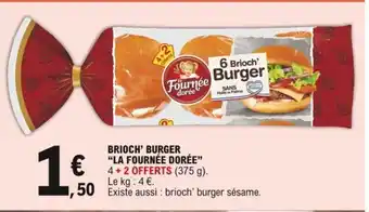 Brioch' Burger "La Fournée Dorée"
