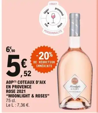 E.Leclerc AOP Coteaux D'Aix En Provence Rose 2021 "Moonlight & Roses" offre