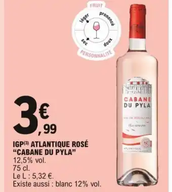 E.Leclerc IGP Atlantique Rosé "Cabane Du Pyla" offre