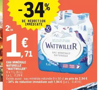 E.Leclerc Eau Minérale Naturelle "Wattwilker" offre