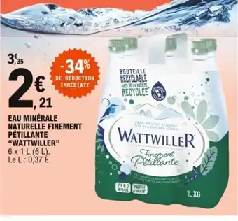 E.Leclerc Eau Minérale Naturelle Finement Pétillante "Wattwiller" offre