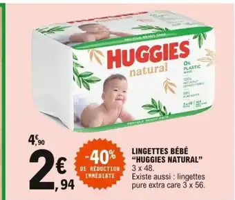 E.Leclerc Lingettes Bébé "Huggies Natural" offre