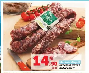 Super U Saucisse Seche De Coche offre