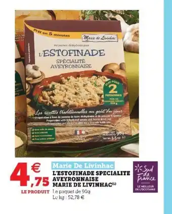 Super U L'estofinade Specialite Aveyronnaise Marie De Livinhac offre
