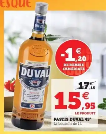 Super U Pastis Duval 45 offre
