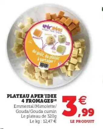 Super U Plateau Aper'Idee 4 Fromages offre