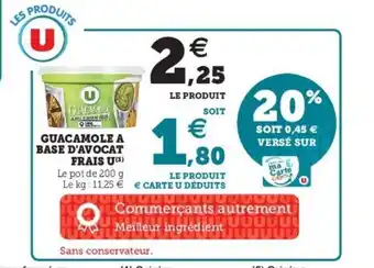 Super U Guacamole A Base D'Avocat Fraiis U offre