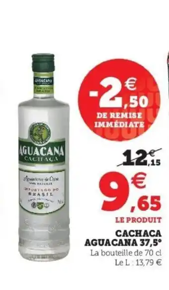 Super U Cachaca Aguacana 37,5 offre
