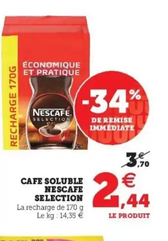 Super U Cafe Soluble Nescafe Selection offre
