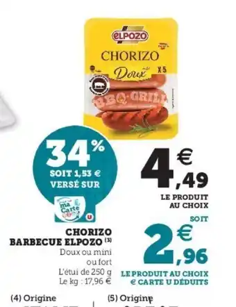 Super U Chorizo Barbecue Elpozo offre