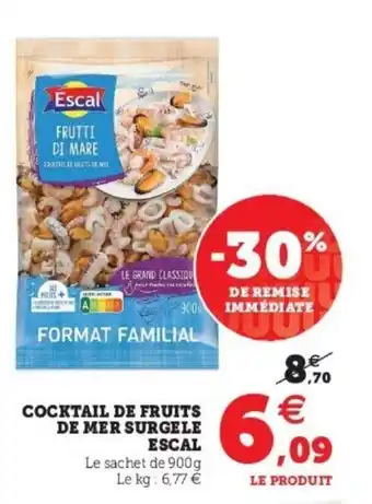 Super U Cocktail De Fruits De Mer Surgele Escal offre