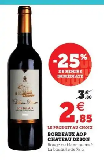 Super U Bordeaux Aop Chateau Deson offre
