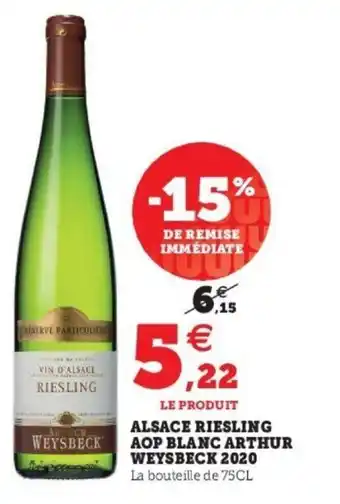 Super U Alsace Riesling Aop Blanc Arthur Weysbeck 2020 offre