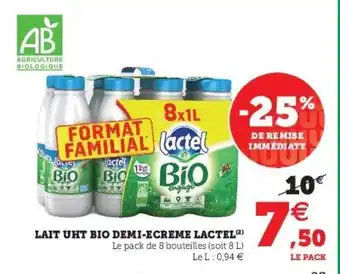 Super U Lait Uht Bio Demi-Ecreme Lactel offre