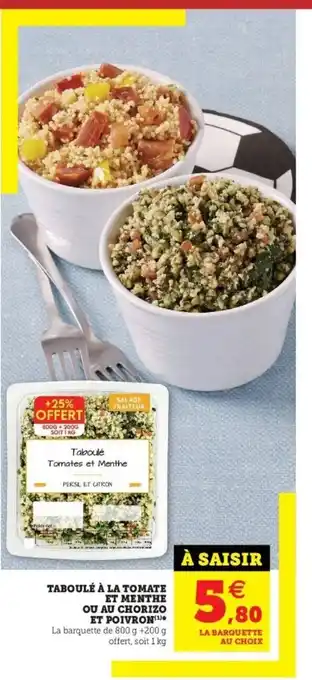 Super U Taboulé À La Tomate Et Menthe Ou Au Chorizo Et Poivron offre