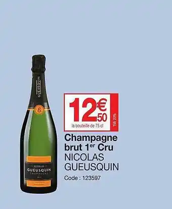 Promocash Champagne Brut 1er Cru Nicolas Gueusquin offre