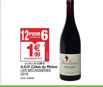 Promocash A.o.p. Côtes Du Rhône Les Bécassières offre