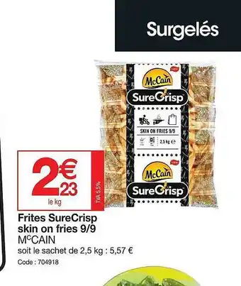 Promocash Frites SureCrisp Skin On Fries 9-9 McCain offre