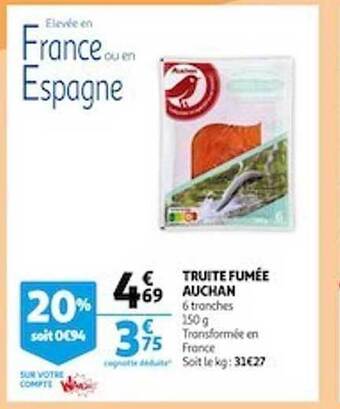 Auchan Truite Fumée Auchan offre