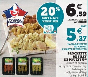 Super U Brochette de filet de poulet u offre