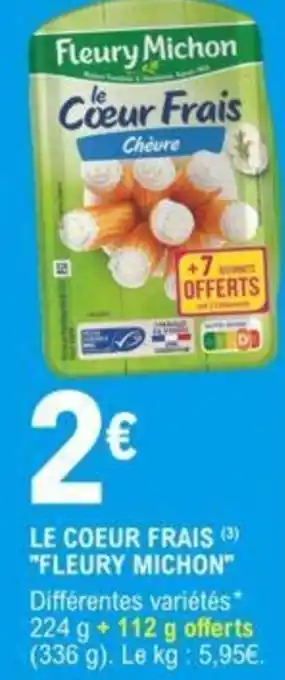 E.Leclerc "FLEURY MICHON" le coeur frais offre