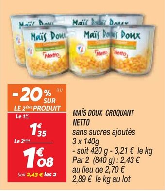 Netto NETTO maïs doux croquant offre