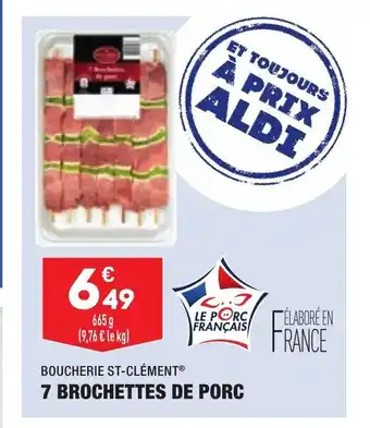 ALDI 7 Brochettes de Porc offre