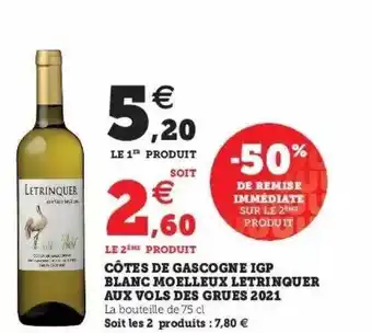 Hyper U Côtes De Gascogne Igp Blanc Moelleux Letrinquer Aux Vols Des Grues 2021 offre