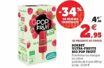 Hyper U Sorbet Ultra-fruite Bio Pop Fruit offre