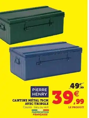 Hyper U Cantine Métal 75 Cm Avec Triangle Pierre Henry offre
