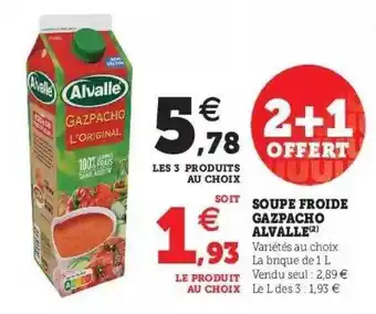 Hyper U Soupe Froide Gazpacho Alvalle offre