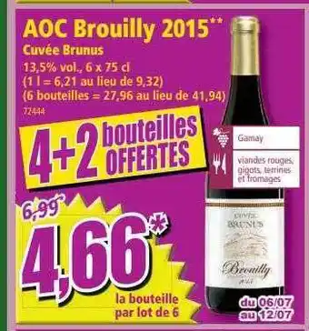 Norma Aoc Brouilly 2015 Cuvée Brunus offre