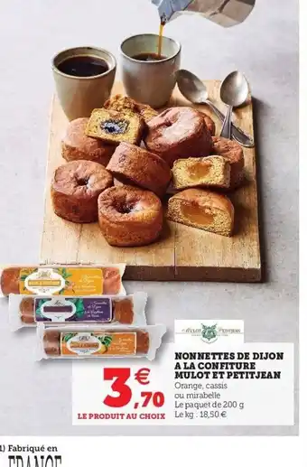 Super U Nonnettes de Dijon A La Confiture Mulot Et Petitjean offre
