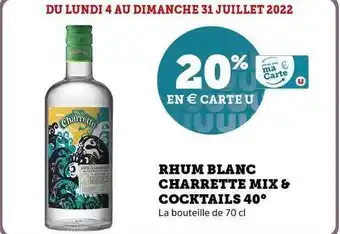 Super U Rhum Blanc Charrette Mix & Cocktails 40° offre
