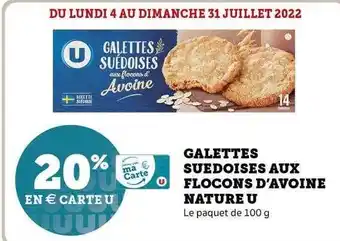 Super U Galettes Suédoises Aux Flocons D'avoine Nature U offre