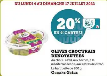 Super U Olives Croc'frais Denoyautées offre