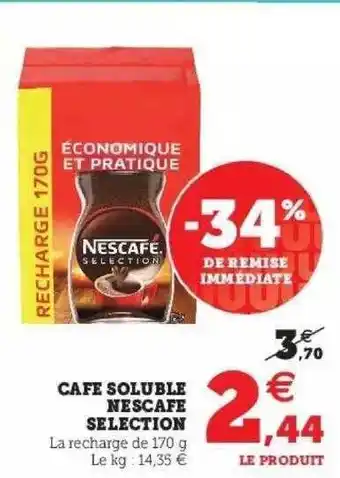 Super U Café Soluble Nescafé Sélection offre