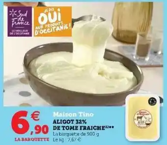 Super U Aligot 32% De Tome Fraîche Maison Tino offre