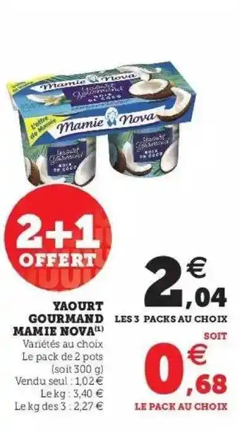 Super U Yaourt Gourmand Mamie Nova offre