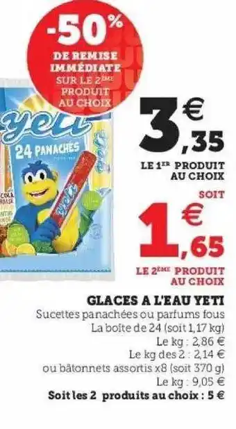 Super U Glaces à L'eau Yeti offre