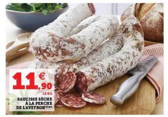 Super U Saucisse Sèche à La Perche De L'aveyron offre