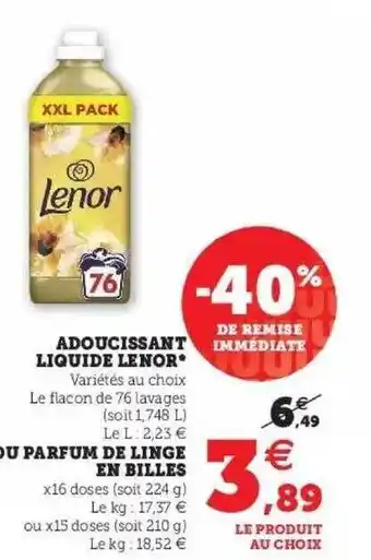 Super U Adoucissant Liquide Lenor Ou Parfum De Linge En Billes offre